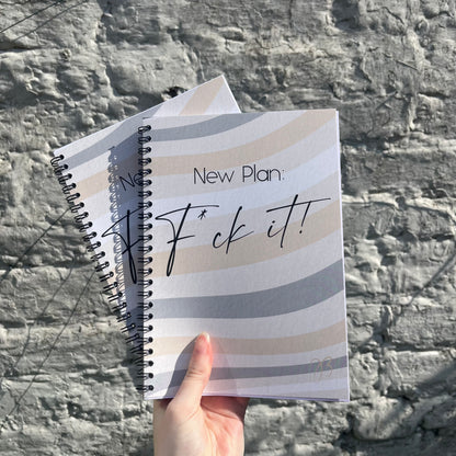New Plan: F*ck it! Notebook