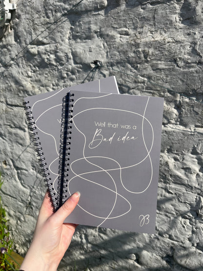 Well that was a Bad Idea Notebook