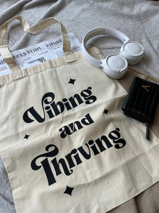 Vibing and Thriving Tote Bag