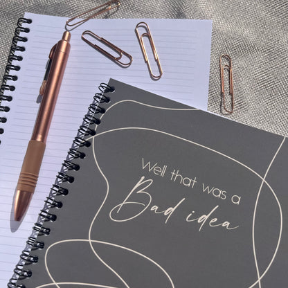 Well that was a Bad Idea Notebook