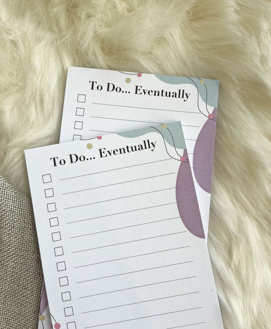 To-Do… Eventually Notepad