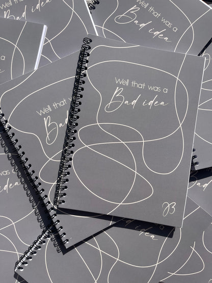 Well that was a Bad Idea Notebook